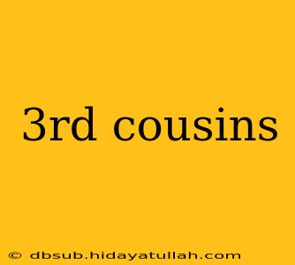 3rd cousins