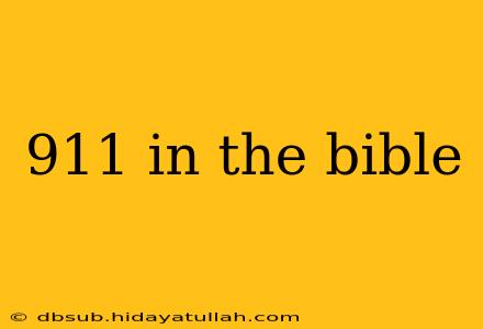 911 in the bible