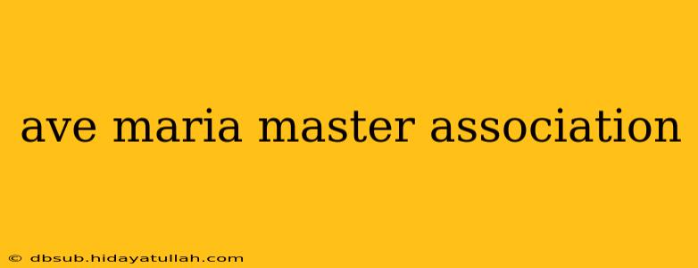ave maria master association
