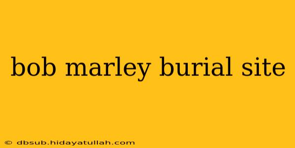 bob marley burial site