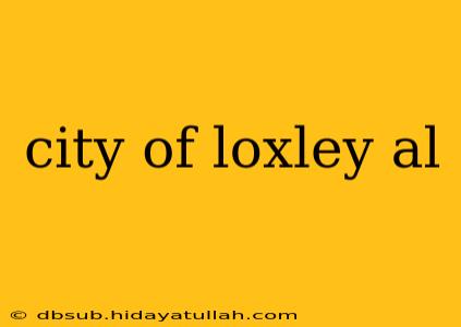 city of loxley al