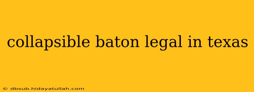 collapsible baton legal in texas