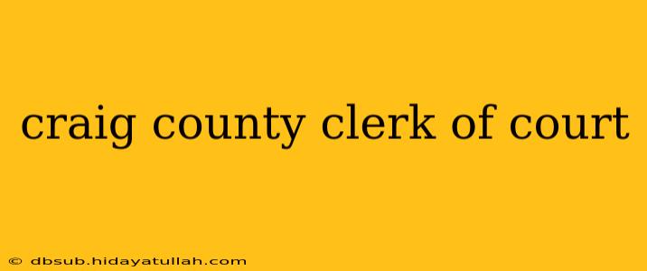 craig county clerk of court