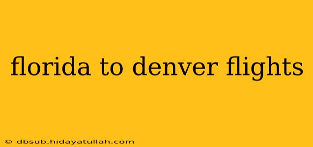 florida to denver flights