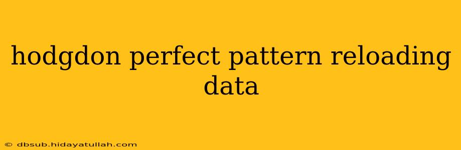 hodgdon perfect pattern reloading data