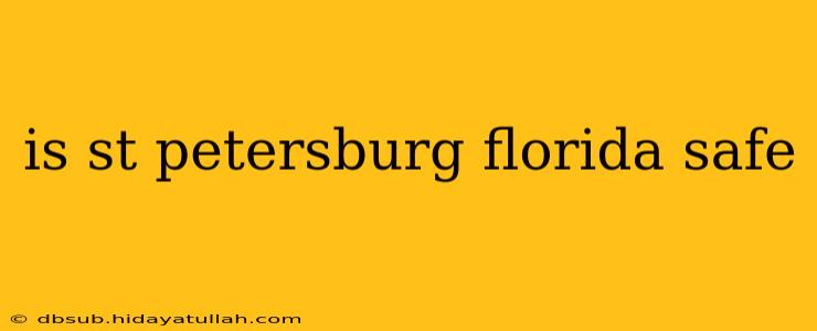 is st petersburg florida safe