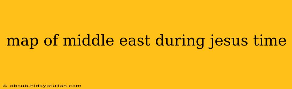 map of middle east during jesus time