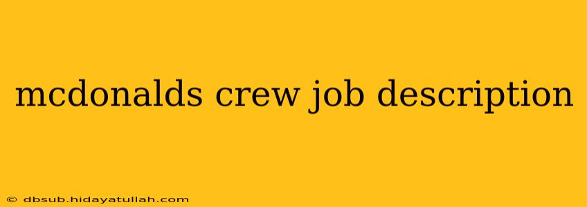 mcdonalds crew job description