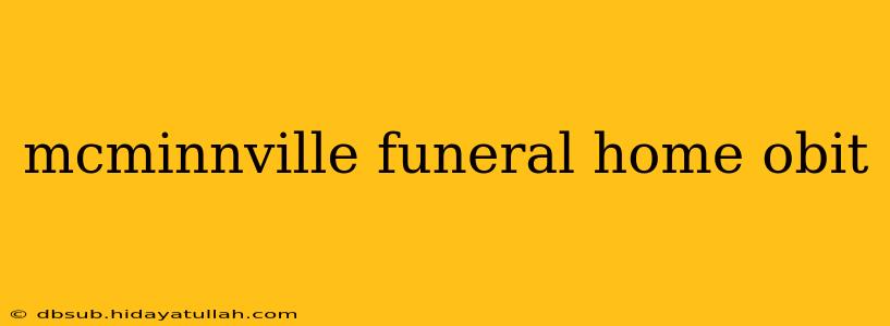 mcminnville funeral home obit