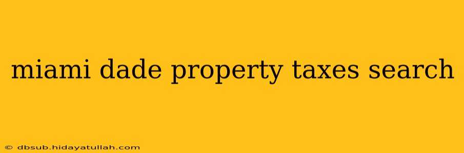 miami dade property taxes search