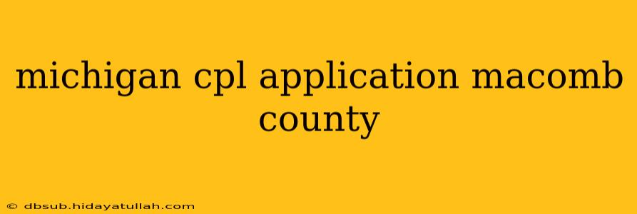 michigan cpl application macomb county