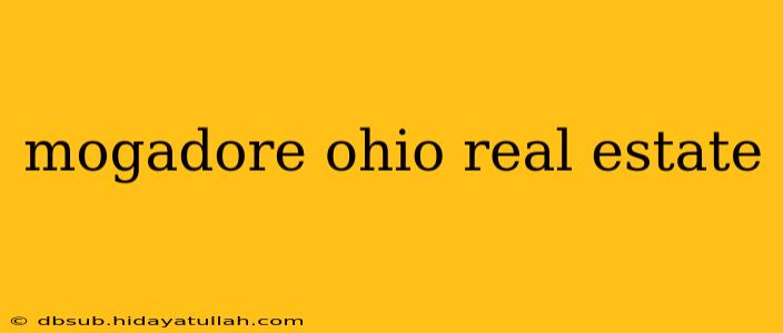 mogadore ohio real estate