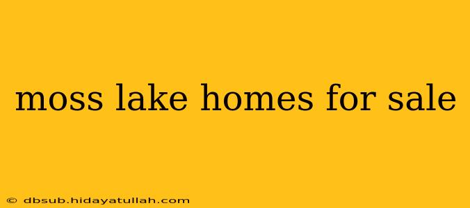 moss lake homes for sale