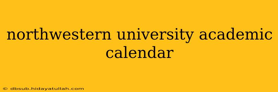 northwestern university academic calendar