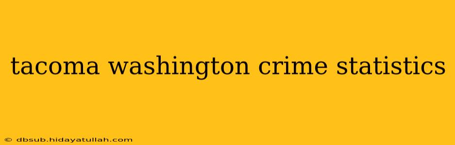 tacoma washington crime statistics