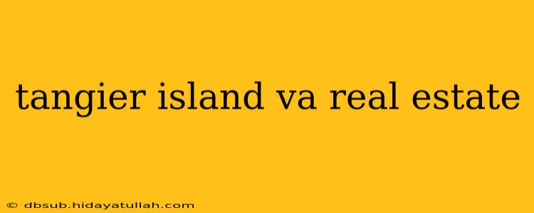 tangier island va real estate