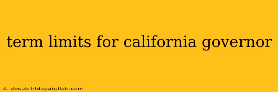 term limits for california governor