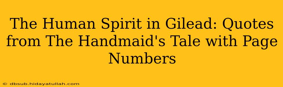 The Human Spirit in Gilead: Quotes from The Handmaid's Tale with Page Numbers